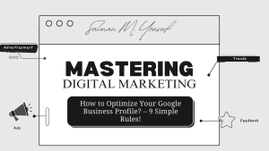 How to Optimize Your Google Business Profile? – 9 Simple Rules!
