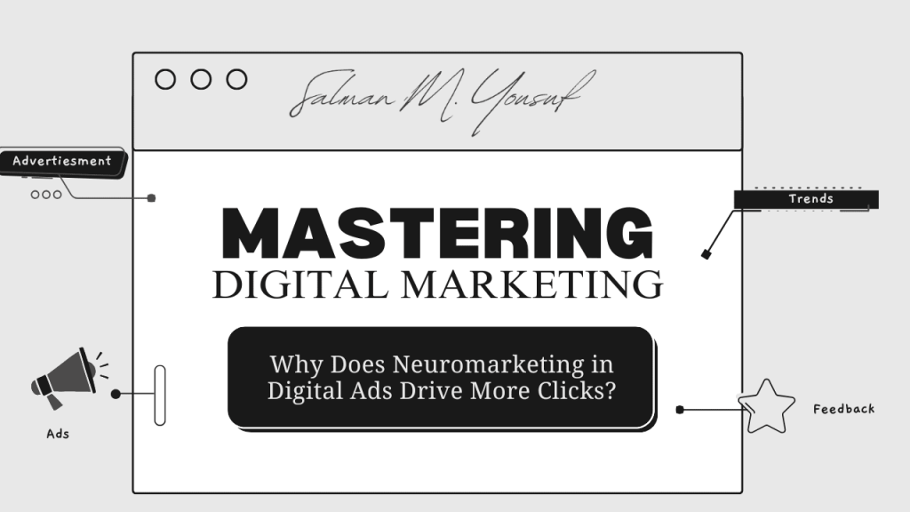Why Does Neuromarketing in Digital Ads Drive More Clicks?