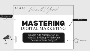 Google Ads Automation v. Manual Bidding